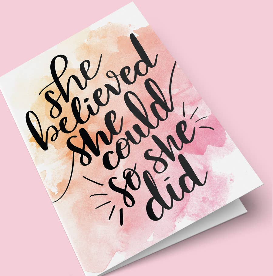 She Believed She Could So She Did greeting card by Quotable Life featuring inspiring handwritten-style typography on white background.