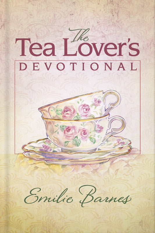 Book cover for 'The Tea Lover's Devotional' by Emilio Barnes, featuring an illustration of a pink rose-patterned teacup and saucer on a vintage cream-colored background.