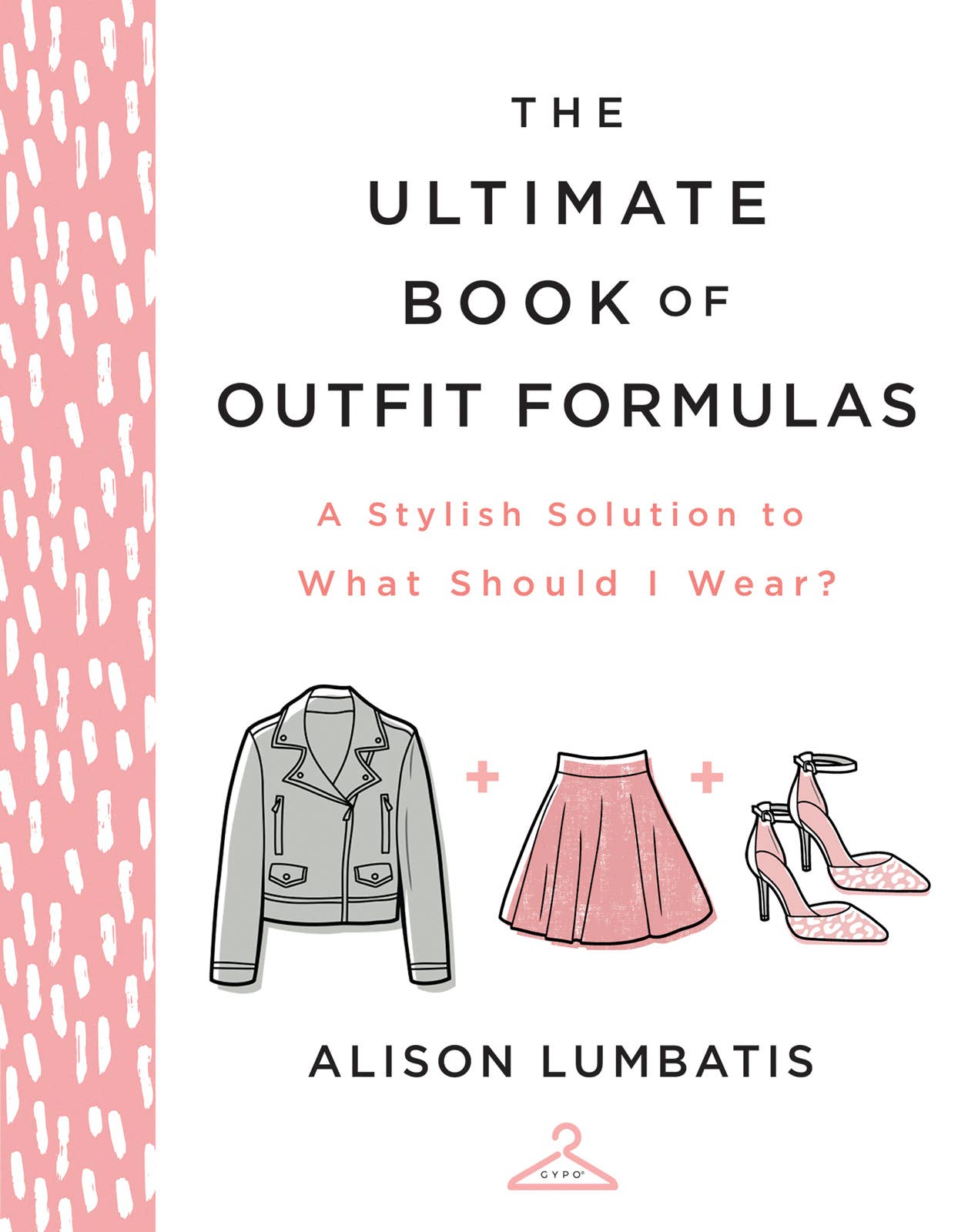 Book cover of 'The Ultimate Book of Outfit Formulas' by Alison Lumbatis with illustrations of a jacket, skirt, and high heels on a pink and white patterned background.