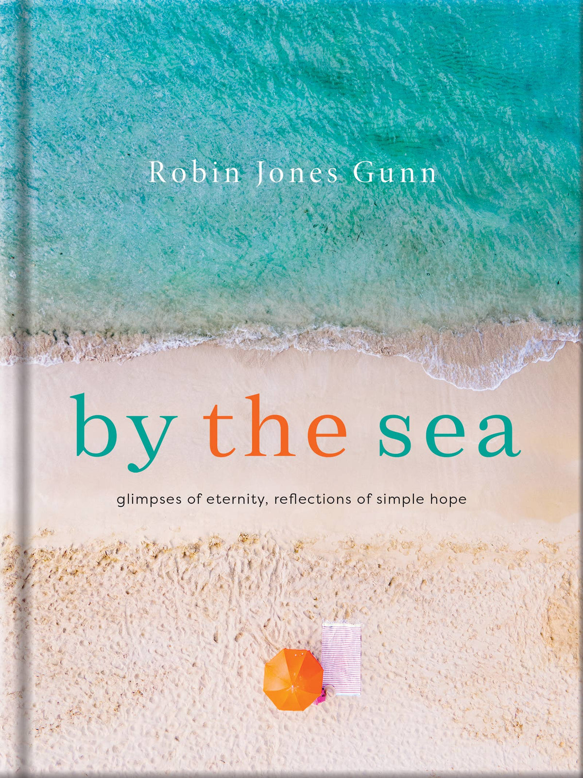 Book cover of 'By the Sea' by Robin Jones Gunn with a beach scene.