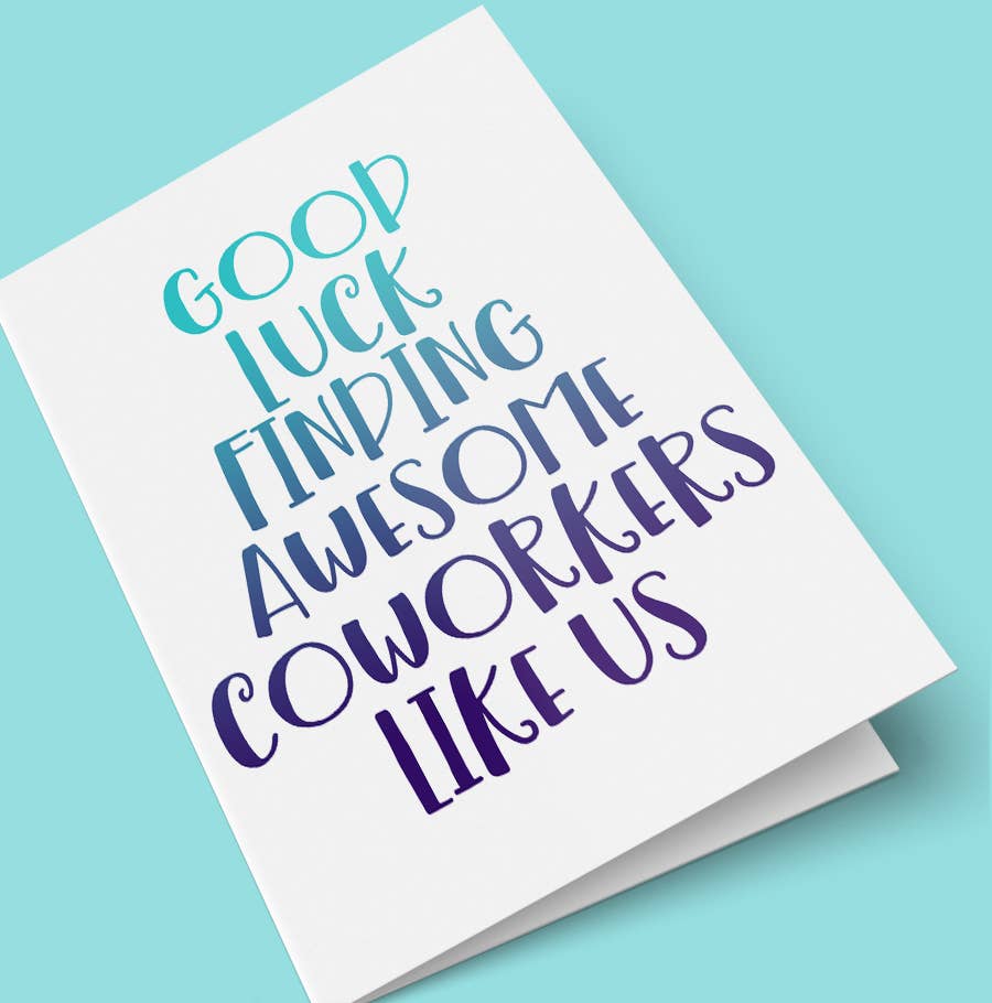 Quotable Life greeting card featuring a humorous message about finding awesome coworkers, ideal for workplace celebrations.